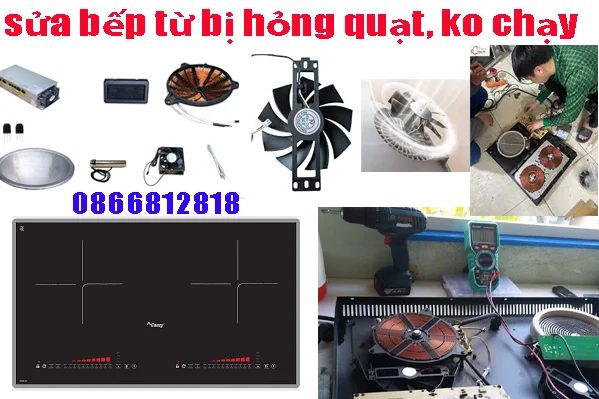 Thợ sửa bếp từ quạt không chạy tại hà nội