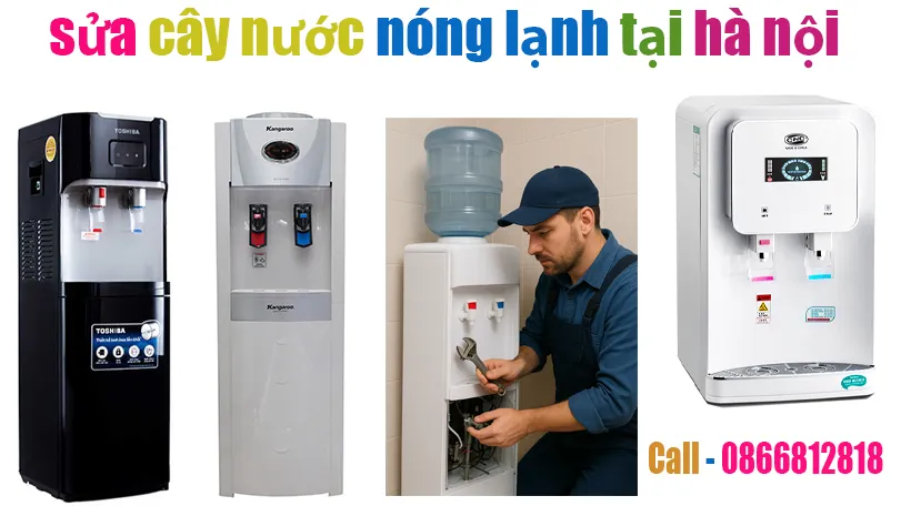 sửa cây nước nóng lạnh tại hà nội