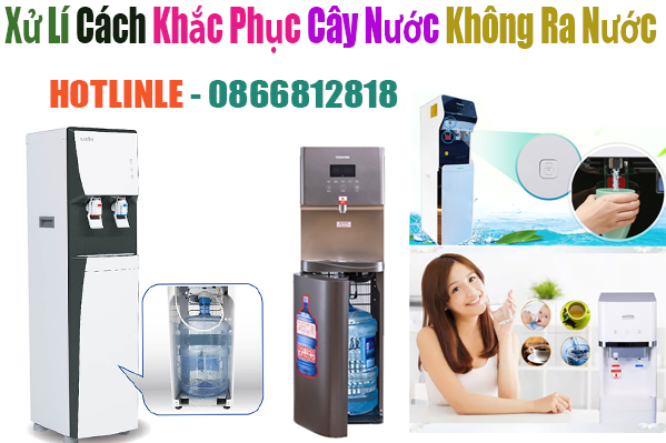 khắc phcuj lỗi cây nước không ra nước tại hà nội