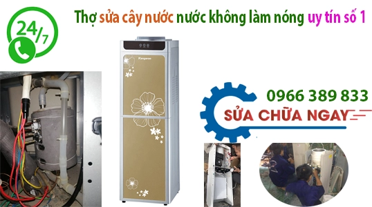 sua cay nuoc nuoc ra khong nong uy tin