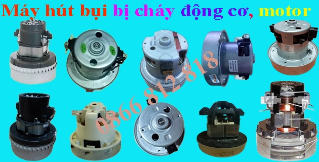Sửa Máy Hút Bụi Cháy Motor Động Cơ 