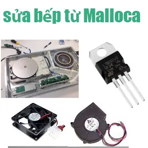 Sửa Bếp Từ Malloca Bị Chập Cháy Tại Hà Nội